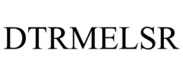 DTRMELSR trademark
