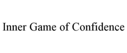 INNER GAME OF CONFIDENCE trademark