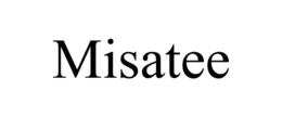 MISATEE trademark