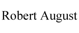 ROBERT AUGUST trademark