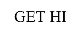 GET HI trademark