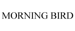 MORNING BIRD trademark