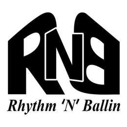 RNB RHYTHM 'N' BALLIN trademark