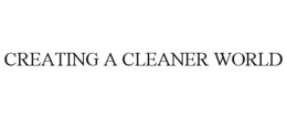 CREATING A CLEANER WORLD trademark