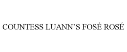 COUNTESS LUANN'S FOSÉ ROSÉ trademark