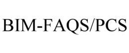 BIM-FAQS/PCS trademark