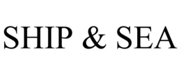 SHIP & SEA trademark