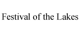 FESTIVAL OF THE LAKES trademark