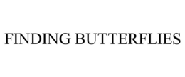 FINDING BUTTERFLIES trademark
