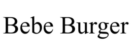 BEBE BURGER trademark