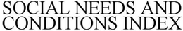 SOCIAL NEEDS AND CONDITIONS INDEX trademark