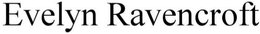 EVELYN RAVENCROFT trademark