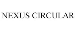 NEXUS CIRCULAR trademark