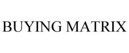 BUYING MATRIX trademark