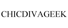 CHICDIVAGEEK trademark