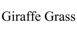 GIRAFFE GRASS trademark