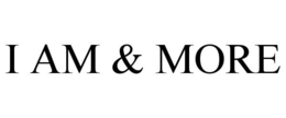 I AM & MORE trademark