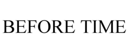 BEFORE TIME trademark