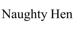 NAUGHTY HEN trademark