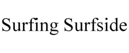 SURFING SURFSIDE trademark