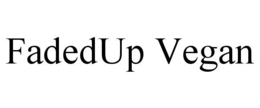 FADEDUP VEGAN trademark