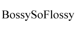 BOSSYSOFLOSSY trademark