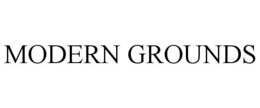MODERN GROUNDS trademark