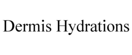 DERMIS HYDRATIONS trademark