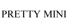 PRETTY MINI trademark