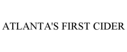 ATLANTA'S FIRST CIDER trademark