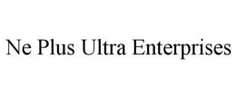 NE PLUS ULTRA ENTERPRISES trademark