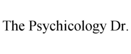 THE PSYCHICOLOGY DR. trademark