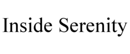INSIDE SERENITY trademark