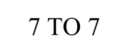 7 TO 7 trademark