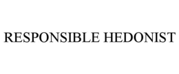 RESPONSIBLE HEDONIST trademark