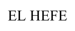 EL HEFE trademark