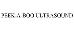 PEEK-A-BOO ULTRASOUND trademark