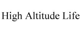 HIGH ALTITUDE LIFE trademark