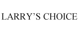 LARRY'S CHOICE trademark