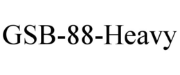 GSB-88-HEAVY trademark