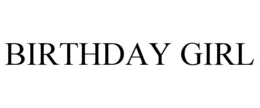 BIRTHDAY GIRL trademark