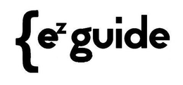 EZ GUIDE trademark