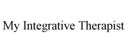 MY INTEGRATIVE THERAPIST trademark