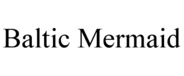 BALTIC MERMAID trademark