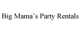 BIG MAMA'S PARTY RENTALS trademark