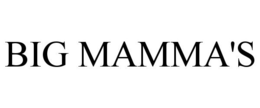 BIG MAMMA'S trademark