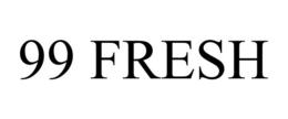 99 FRESH trademark