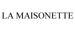LA MAISONETTE trademark
