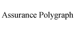 ASSURANCE POLYGRAPH trademark