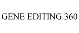 GENE EDITING 360 trademark